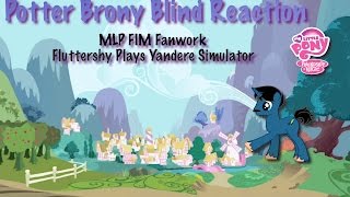 PotterBrony Blind Reaction MLP FIM Fanwork Fluttershy Plays Yandere Simulator