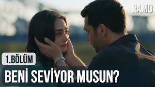 “Beni seviyor musun?” | Ramo 1. Bölüm