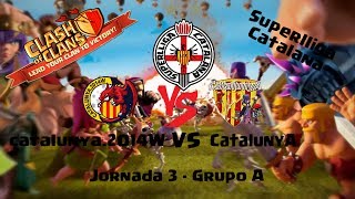[LIVE]: catalunya.2014W VS CatalunyA - Superlliga Catalana. 5 TH11 vs 5 TH11 (DIA3)!! Clash of Clans