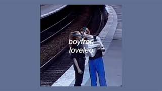 boyfren - loveleo (slowed)