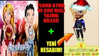 AVATARİA - FLOOD ATMA VE ÇOK HIZLI YAZMA HİLESİ