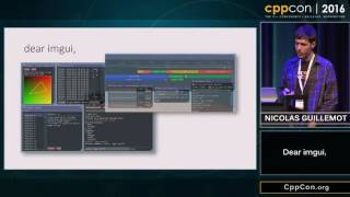 CppCon 2016: Nicolas Guillemot “Dear imgui,"