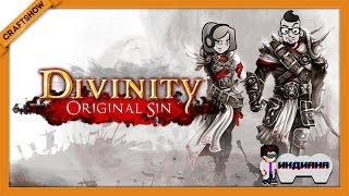 Индиана: Divinity: Original Sin #1 (с Рамоном и Тюной, геймплей)