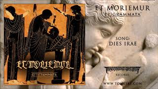 Et Moriemur (Czech Republic) - Dies Irae (Atmospheric Death/Doom/Black Metal) HD