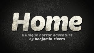 Home - a Unique Horror Adventure - Universal - HD Gameplay Trailer