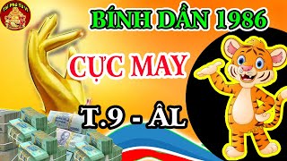 Thời Tới Cản Không Nổi Bính Dần 1986 Cứ Thế Mà Giàu, Tiền Nhét Nứt Két Tháng 9 ÂL