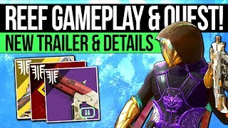 Destiny 2 | REEF GAMEPLAY & NEW TRAILER! Fire Knives, New Supers, Power Upgrades & Quest