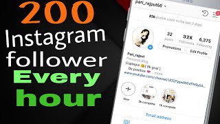 Get 200 Free INSTAGRAM followers in Every hour - How to increase INSTAGRAM followers 2019