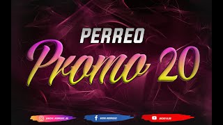 ? PERREO PROMO 20 + INTRO LA PURGA ?
