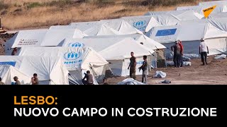 Lesbo, nuovo campo in costruzione