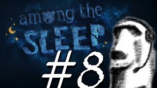 Among The Sleep (Stream) - Part 8 - Breaking Bottles