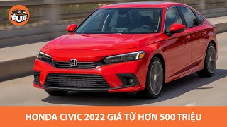 Honda Civic 2022 chốt giá từ hơn 500 triệu đồng, chờ về Việt Nam |Yêu Xe|