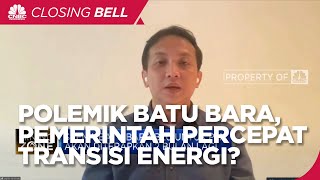 Polemik Batu Bara, Pemerintah Percepat Transisi ke Energi Terbarukan?