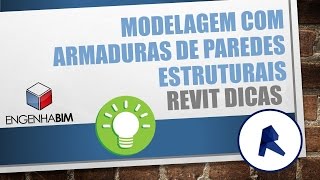Dicas para Revit 2016| Modelagem de Paredes Estruturais com Armaduras