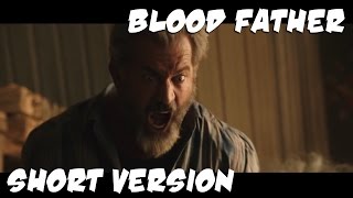 Blood Father - the MF Short Version