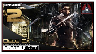 Let's Play Deus Ex: Mankind Divided DLC System Rift With CohhCarnage - Episode 2