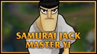 Samurai Jack Master Yi LoL Custom Skin ShowCase