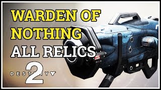 All Relics Warden of Nothing Destiny 2 Truth Exotic