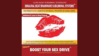 Boost Your Sex Drive: Combination of Subliminal & Learning While Sleeping Program (Positive...