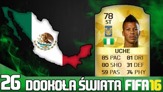 FIFA 16 - Dookoła świata #26 -  LIGA Bancomer MX
