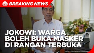 Tok! Jokowi Izinkan Warga Tak Pakai Masker di Luar Ruangan