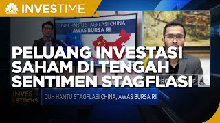 Kulik Peluang Investasi Saham di Tengah Sentimen Stagflasi China