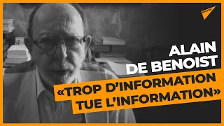 Comment « survivre à la désinformation » ? Entretien avec Alain de Benoist