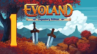 Прохождение Evoland Legendary Edition Серия 1 "Начинаем прокачивать игру"