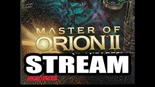 Master of Orion 2 Live Stream