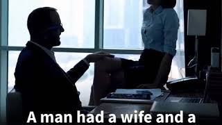 A man had a wife and a mistress and he didn’t know who to choose