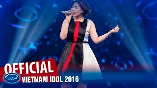VIETNAM IDOL 2016 - STUDIO 2 - MÌNH YÊU TỪ BAO GIỜ - THẢO NHI
