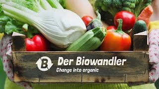 "Der Biowandler" - Change into organic