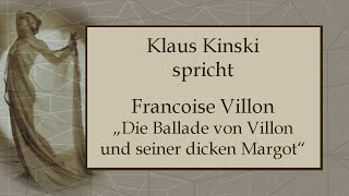 Francois Villon „Die Ballade von Villon und seiner dicken Margot“