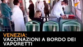 Venezia: vaccinazioni a bordo dei vaporetti
