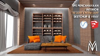 Tips Pencahayaan Interior || IES Light, Plane Light || Sketchup Vray