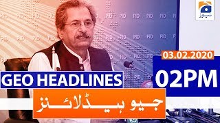 Geo Headlines 02 PM | 3rd February 2020