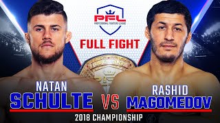 Natan Schulte vs Rashid Magomedov Full Fight | 2018 PFL Lightweight Championship