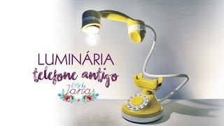 Luminária usando um telefone antigo (Vintage) - DIY BY JANA