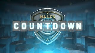 NA LCS COUNTDOWN - Week 8 Day 2 (Summer 2018)