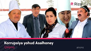 Qalpoq - Korrupsiya yohud Asalhoney (anons)