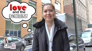 Love and the gynecologist