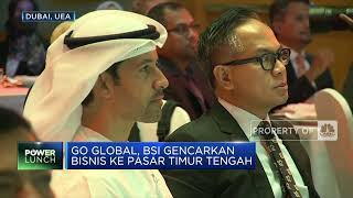Go Global, BSI Resmikan Kantor Cabang di Dubai