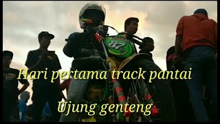 Track Pantai ujung genteng hari pertama