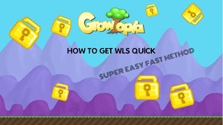 Growtopia | HOW TO GET WLS FAST