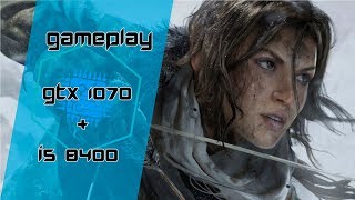 GTX 1070 + i5 8400 - Rise of the Tomb Raider (gameplay) ‹ GamerPC › BR
