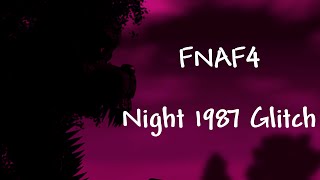 FNAF 4 - Night 1987 Glitch Complete | Full Gameplay | Strobe Light Pain | Five Nights at Freddy's 4