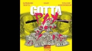 "Gotta Pay" Coop + Prynce + YR Butta + Zoewithdaflow + Kyyngg + Big Eazy [King Cake Vol. 2]