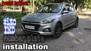 Elite i20 || IND number plate installation || HYUNDAI premium hatchback
