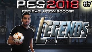 PES 2018 myClub | Last Spin For Legends! #87