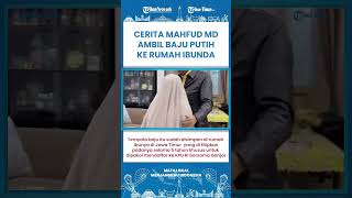 SHORT | Sejarah di Balik Baju Putih Mahfud MD Mendaftar ke KPU